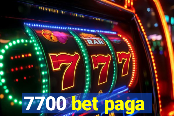 7700 bet paga